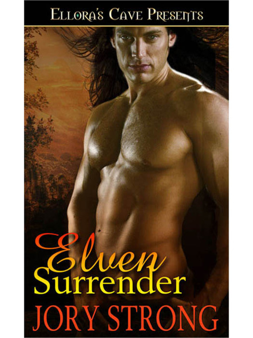 Title details for Elven Surrender by Jory Strong - Available